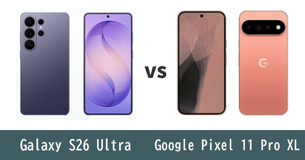 Galaxy S26 UltraとGoogle Pixel 11 Pro XLを比較記事のアイキャッチ画像